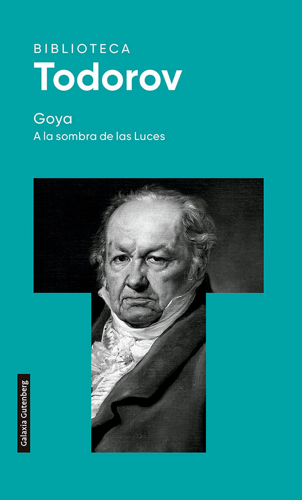 Goya. A La Sombra De Las Luces- 2022