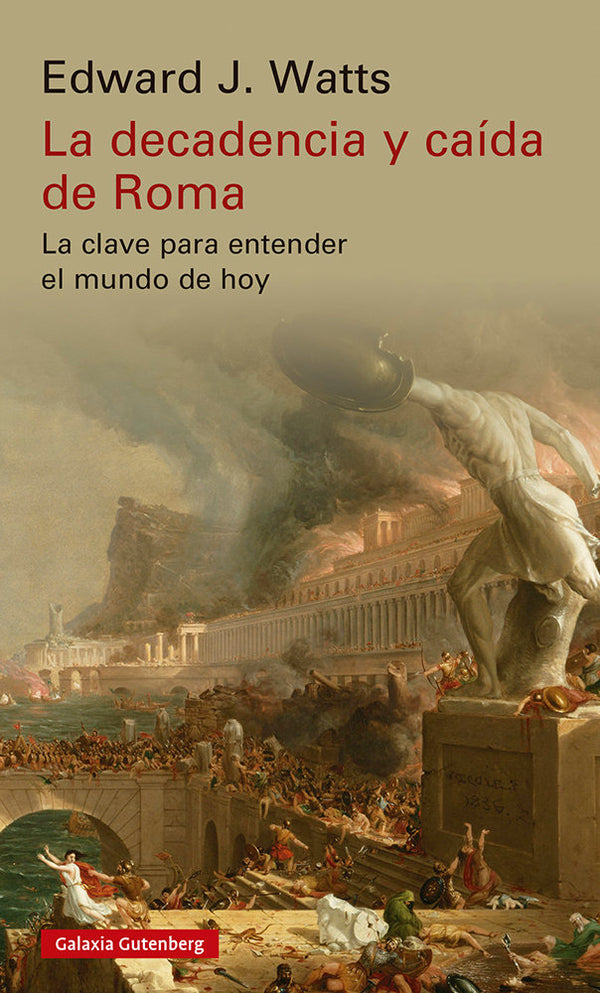 La Decadencia Y Caida De Roma