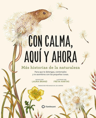 Con Calma Aqui Y Ahora Mas Historias De La Naturaleza