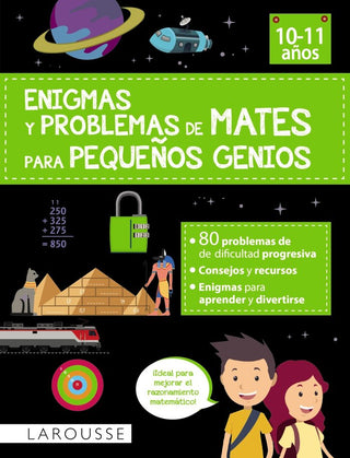 Enigmas Y Problemas De Mates Para Pequeños Genios (10-11 Año