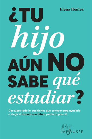 Tu Hijo Aun No Sabe Que Estudiar