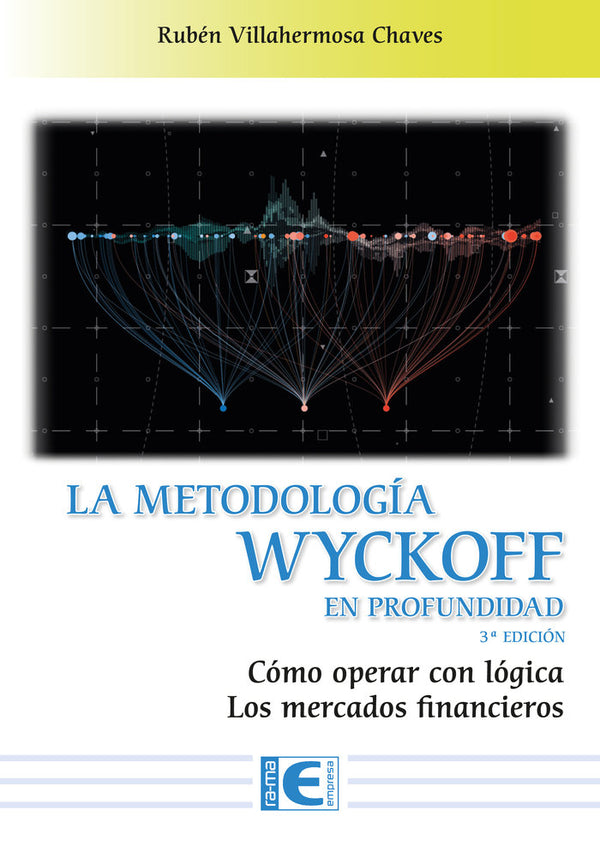 La Metodologia Wyckoff En Profundidad 3ª Edicion