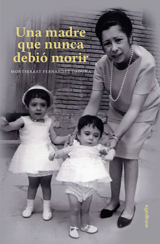 Una Madre Que Nunca Debió Morir