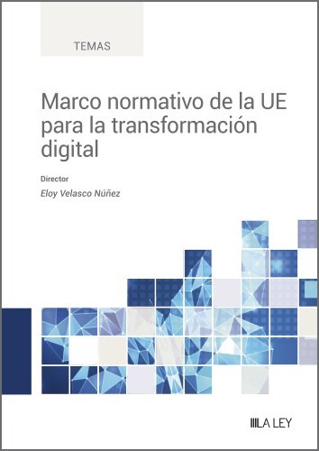 Marco Normativo De La Ue Para La Transformacion Digital