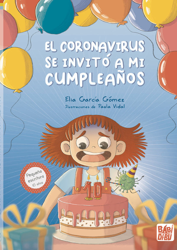 El Coronavirus Se Invito A Mi Cumpleaños