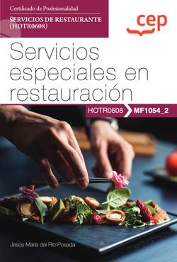 Manual Servicios Especiales En Restauracion (Mf1054_2). Cer