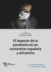 El Impacto De La Pandemia En Las Economias Española Y Alica