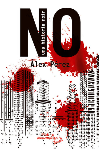 No, Una Historia Noir