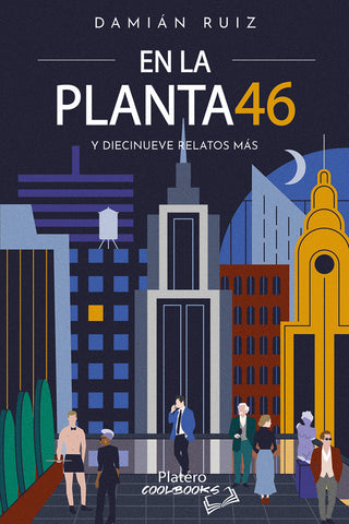 En La Planta 46 Y Diecinueve Relatos Más
