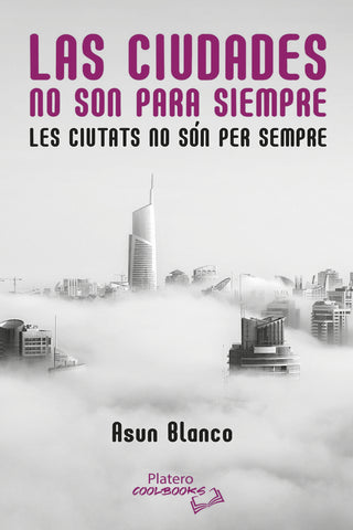 Las Ciudades No Son Para Siempre.
