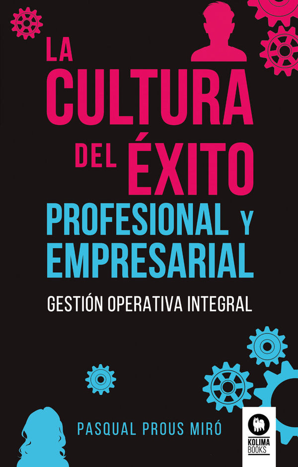 La Cultura Del Éxito Profesional Y Empresarial