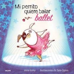 Mi Perrito Quiere Bailar Ballet (2023)