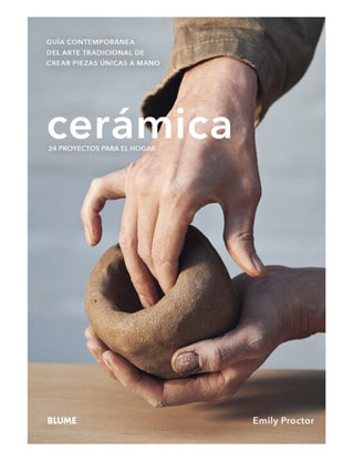 Cerámica: 26 proyectos para el hogar, guía contemporánea del arte tradicional de crear piezas únicas a mano