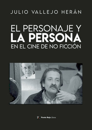 El Personaje Y La Persona En El Cine De No Ficción