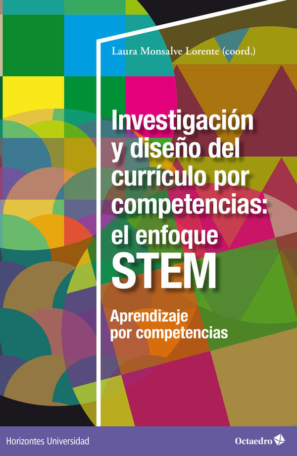 Investigacion Y Diseño Del Curriculo Por Competencias: El Efoque Stem