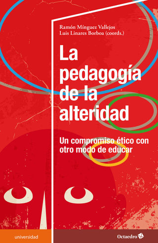 La Pedagogia De La Alteridad