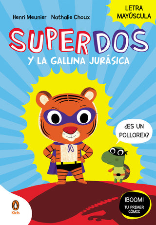 Superdos Y La Gallina Jurasica Superdos 1