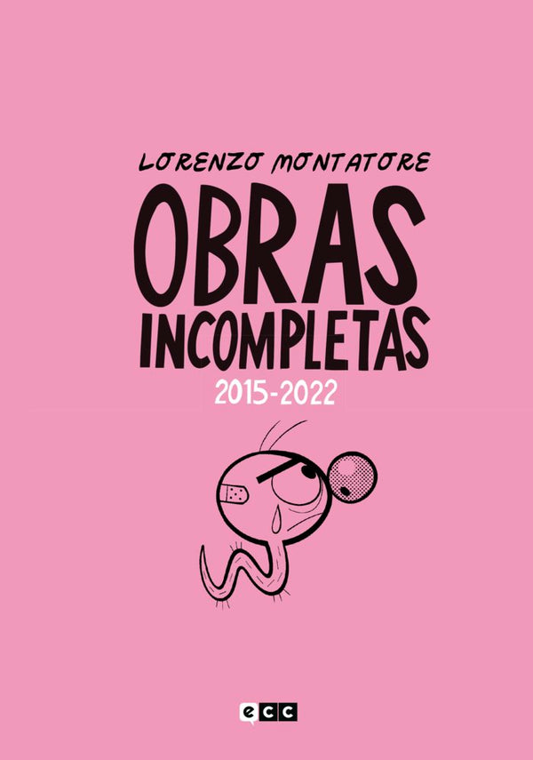 Obras Incompletas (2015-2022)