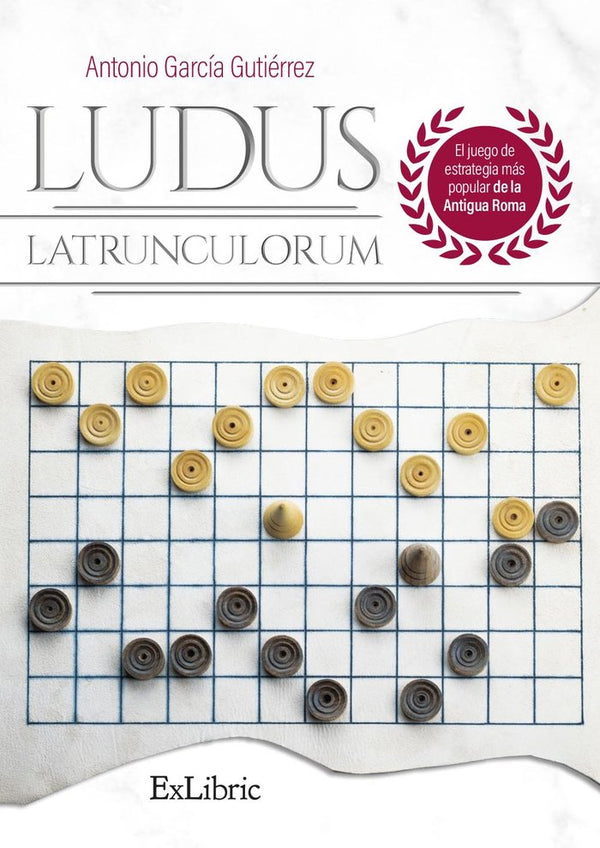 Ludus Latrunculorum El Juego De Estrategia Mas Popular Roma