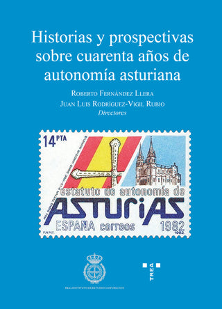 Historias Y Prospectivas Sobre 40 Años De Autonomía Asturian