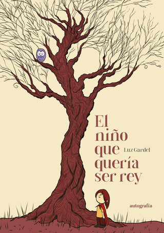 El Niño Que Quería Ser Rey