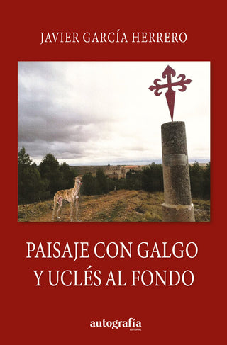 Paisaje Con Galgo Y Uclés Al Fondo