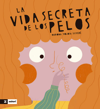 La Vida Secreta De Los Pelos