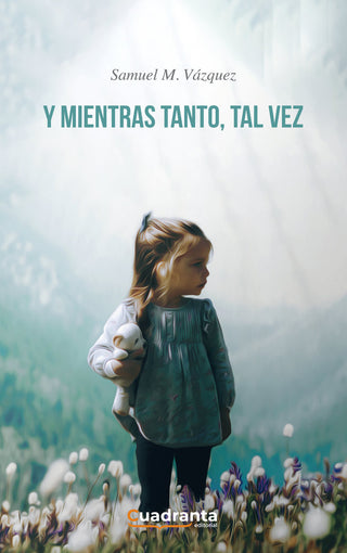 Y Mientras Tanto, Tal Vez
