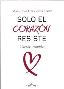 Solo El Corazon Resiste