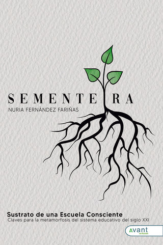 Sementeira Sustrato De Una Escuela Consciente