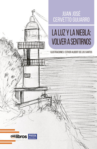 La Luz Y La Niebla: Volver A Sentirnos