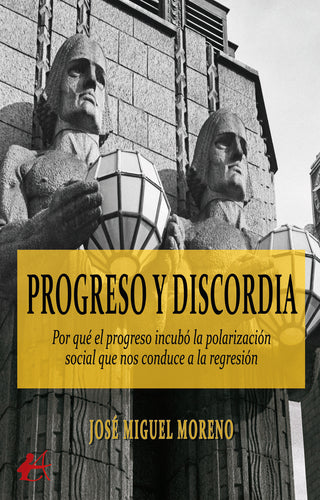 Progreso Y Discordia