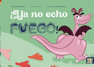 ¡Ya No Echo Fuego!