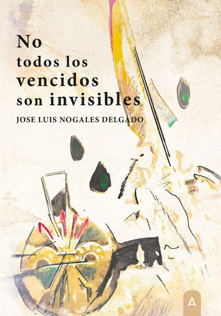 No Todos Los Vencidos Son Invisibles