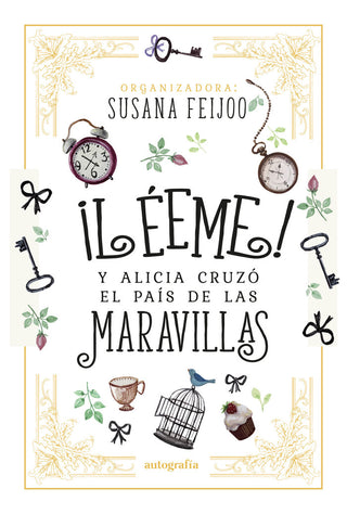 Léeme Y Alicia Cruzó El País De Las Maravillas
