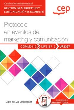 Manual Protocolo En Eventos De Marketing Y Comunicacion Uf2