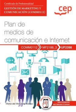 Manual Plan De Medios De Comunicacion E Internet Uf2398 Cer