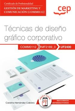 Manual Tecnicas De Diseño Grafico Corporativo Uf2400 Certif