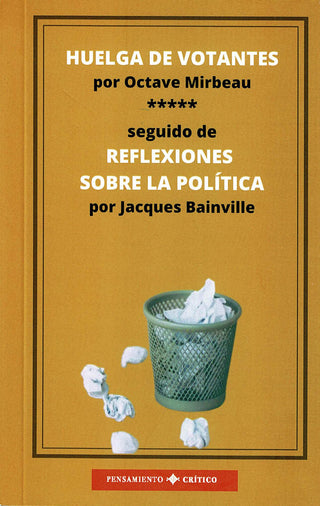 Huelga De Botantes/ Reflexiones Sobre La Política