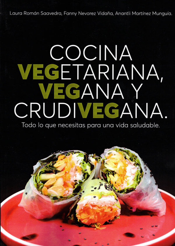 Cocina Vegetariana, Vegana Y Crudivegana