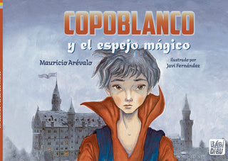 Copoblanco Y El Espejo Magico