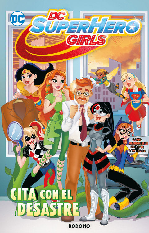 Dc Super Hero Girls Cita Con El Desastre Biblioteca Super