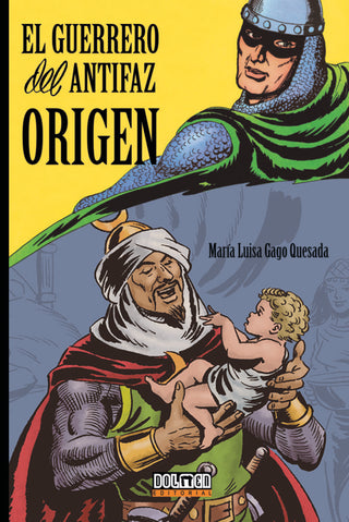 El Guerrero Del Antifaz: Origen