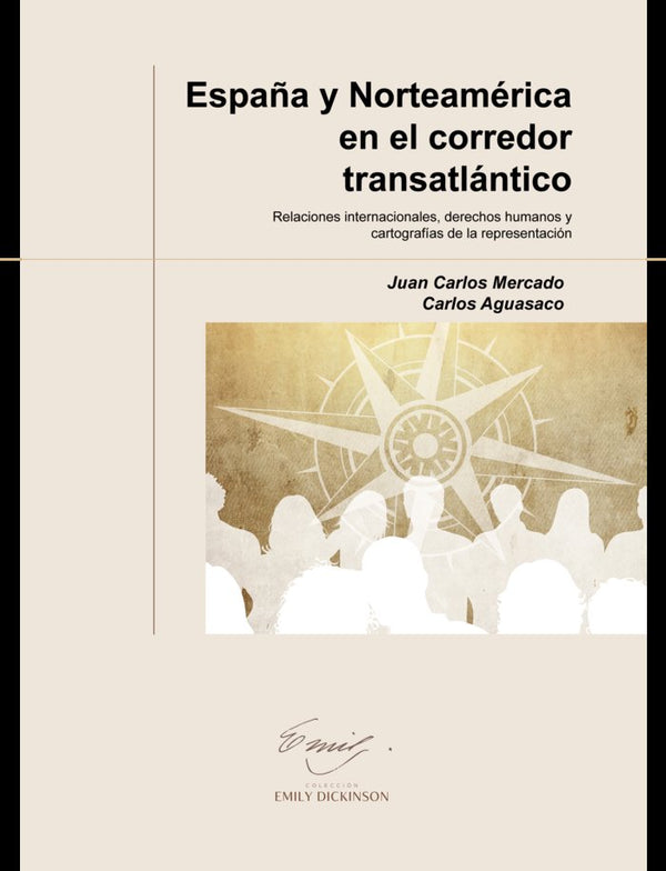 España Y Norteamerica En El Corredor Transatlantico. Relaciones Internacionales,