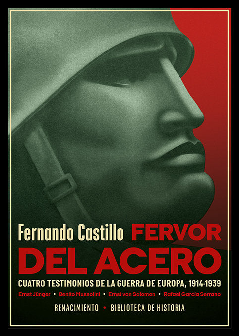 Fervor Del Acero. Cuatro Testimonios De La Guerra De Europa