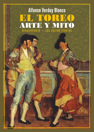 El Toreo: Arte Y Mito