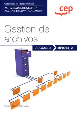 Manual Gestion De Archivos Mf0978_2 Certificados De Profesi