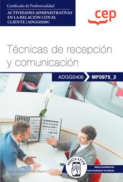 Manual Tecnicas De Recepcion Y Comunicacion Mf0975_2 Certif