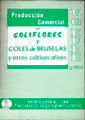 Producción Comercial De Coliflores, Coles De Bruselas