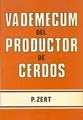 Vademecum Del Productor De Cerdos